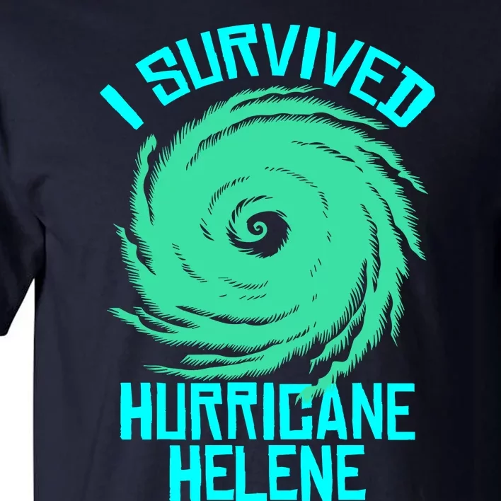 I Survived Hurricane Helene Florida 2024 Tall T-Shirt