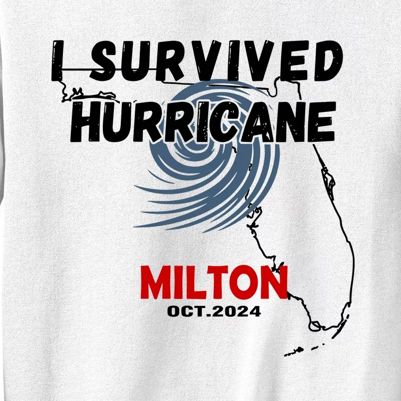 I Survived Hurricane Milton Oct 2024 Sweatshirt