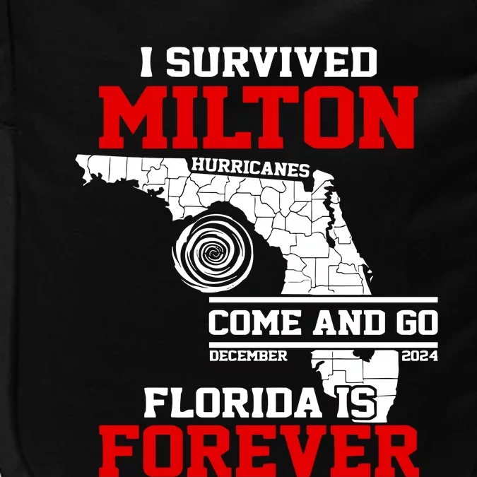 I Survived Hurricane Milton 2024 Florida Is Forever Impact Tech Backpack