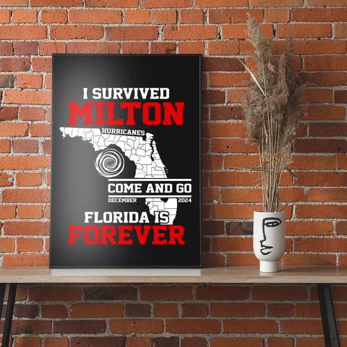 I Survived Hurricane Milton 2024 Florida Is Forever Poster