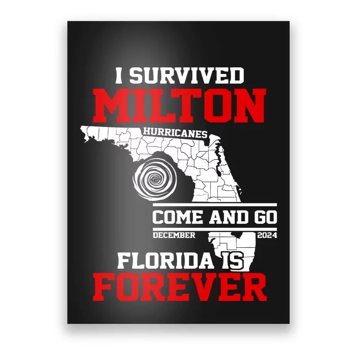 I Survived Hurricane Milton 2024 Florida Is Forever Poster