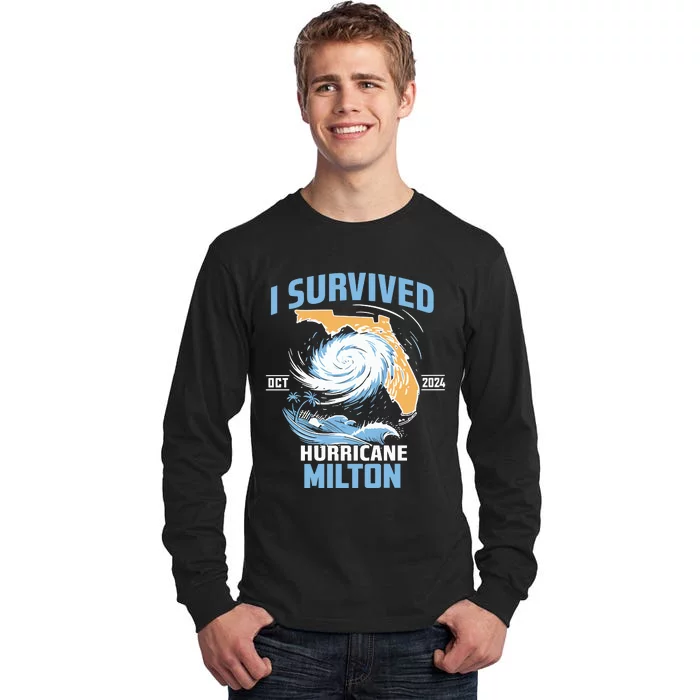 I Survived Hurricane Milton Florida Hurricane Oct 2024 Tall Long Sleeve T-Shirt