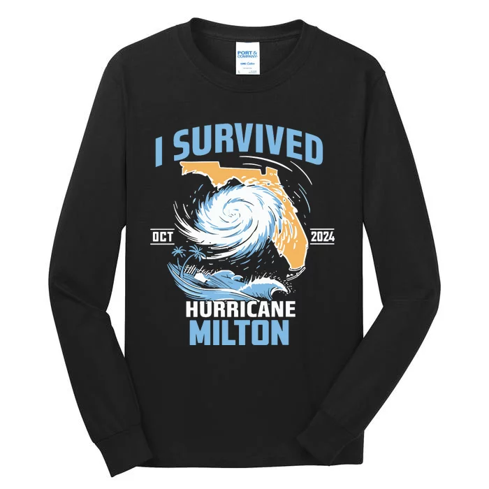 I Survived Hurricane Milton Florida Hurricane Oct 2024 Tall Long Sleeve T-Shirt