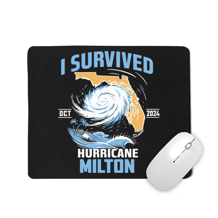 I Survived Hurricane Milton Florida Hurricane Oct 2024 Mousepad