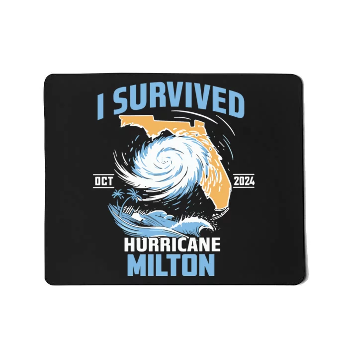 I Survived Hurricane Milton Florida Hurricane Oct 2024 Mousepad