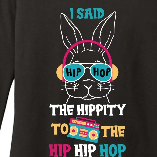 I Said Hip The Hippity To Hop Hip Hop Bunny Funny Easter Day Womens CVC Long Sleeve Shirt