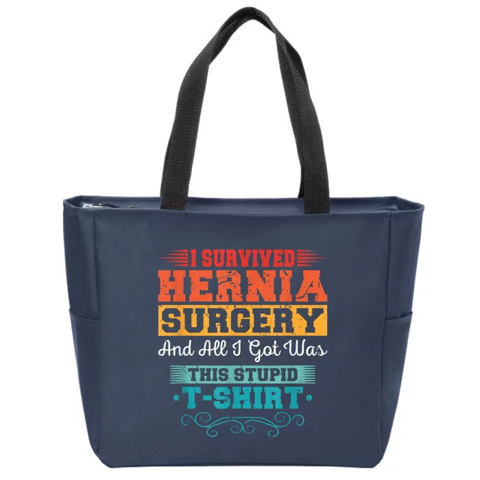 I Survived Hernia Surgery Funny Recovery Injury Get Well Zip Tote Bag