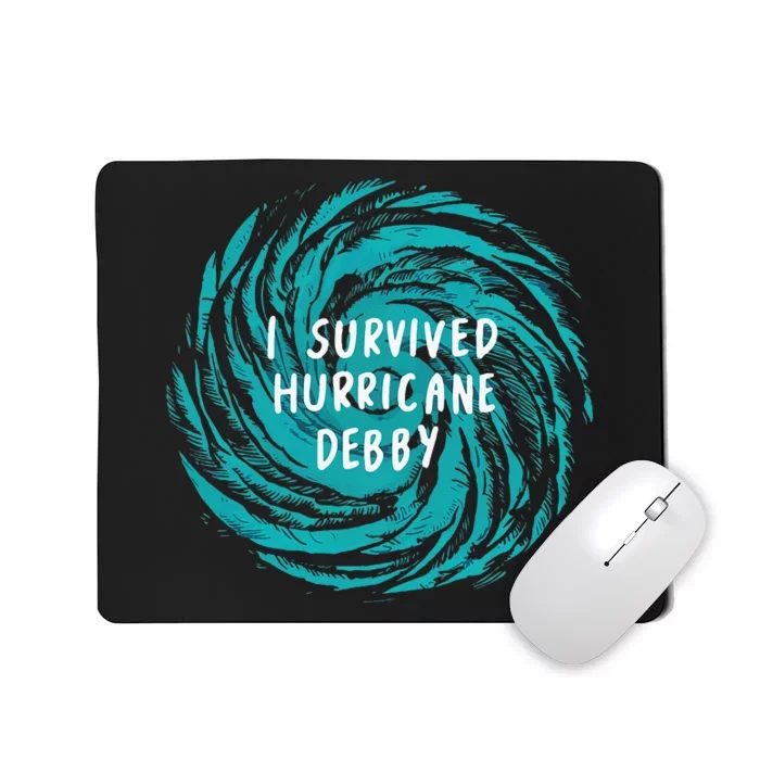 I Survived Hurricane Debby 2024 Mousepad