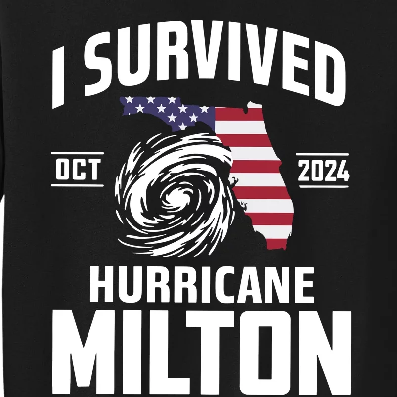 I Survived Hurricane Milton 2024 Tall Sweatshirt