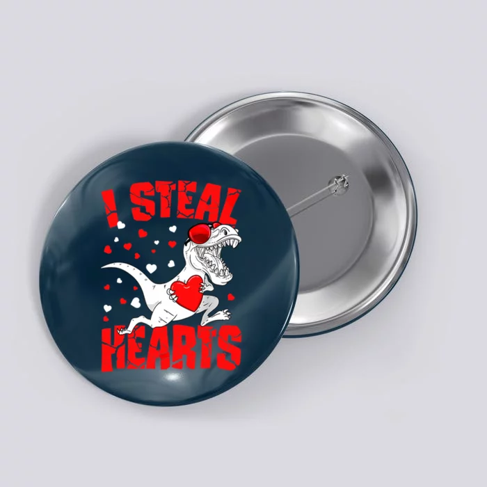 I Steal Hearts Trex Dino Baby Boy Valentines Day Gifts Button