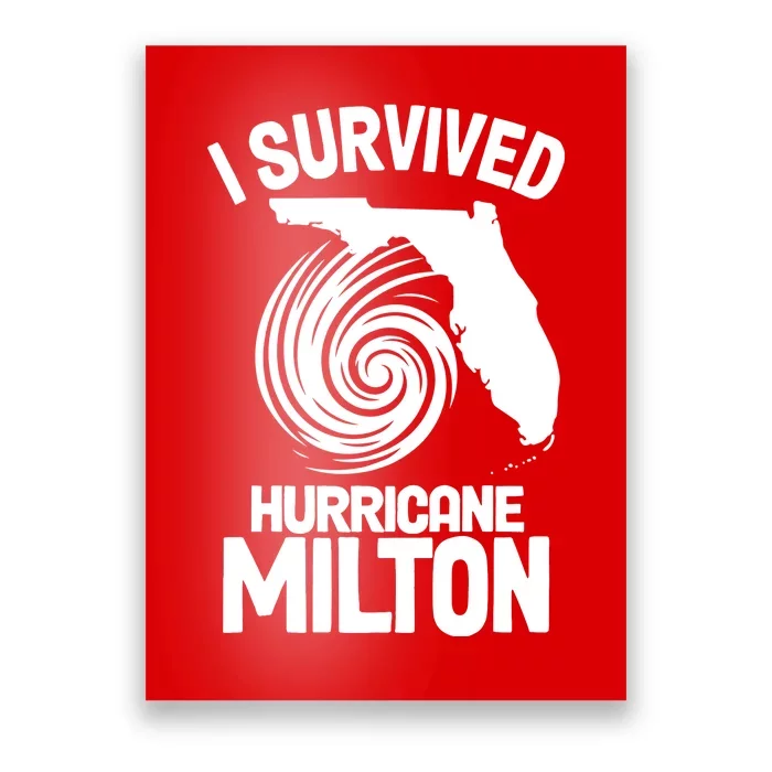 I Survived Hurricane Milton Florida Strong Poster