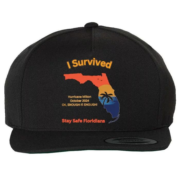 I Survived Hurricane Milton Stay Safe Floridians Wool Snapback Cap