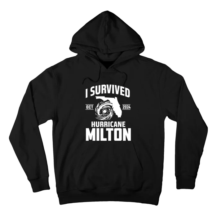 I Survived Hurricane Milton 2024 Florida Survivor Hurricane Graphic Hoodie