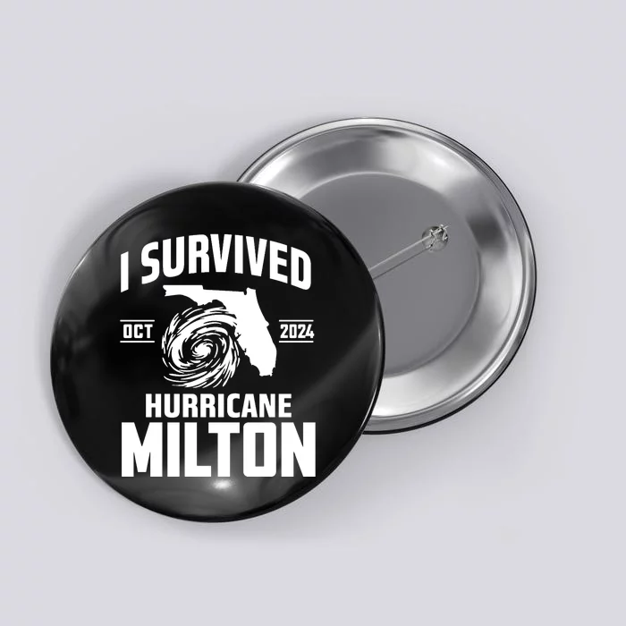 I Survived Hurricane Milton 2024 Florida Survivor Hurricane Graphic Button