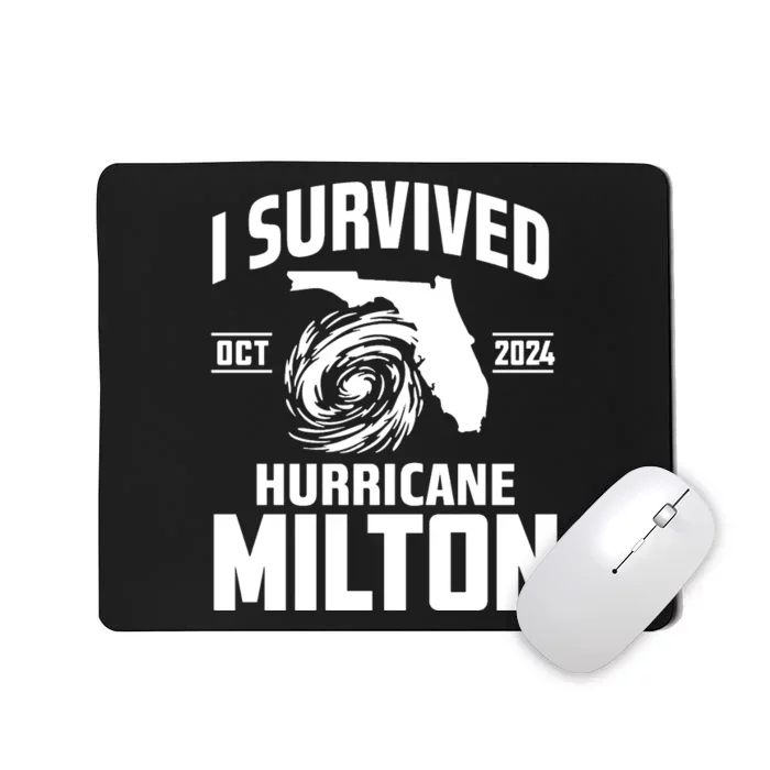 I Survived Hurricane Milton 2024 Florida Survivor Hurricane Graphic Mousepad