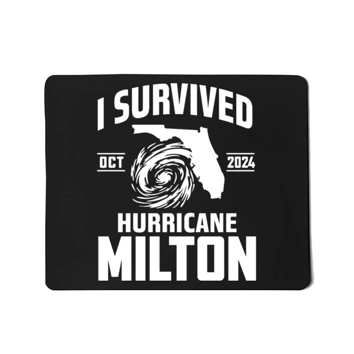 I Survived Hurricane Milton 2024 Florida Survivor Hurricane Graphic Mousepad