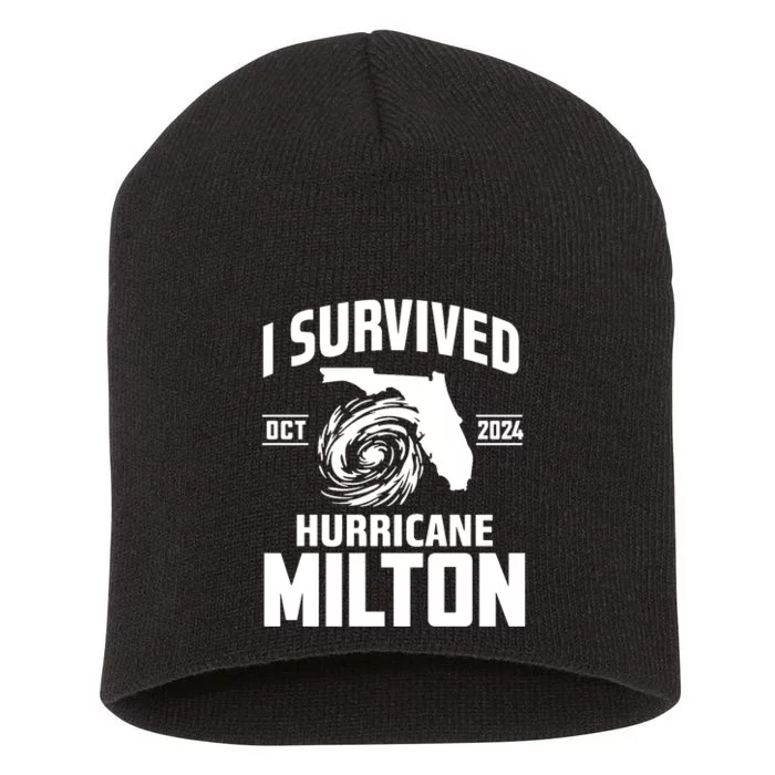 I Survived Hurricane Milton 2024 Florida Survivor Hurricane Graphic Short Acrylic Beanie