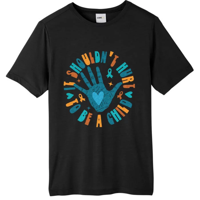 It Shouldnt Hurt To Be A Child Abuse Prevention Awareness ChromaSoft Performance T-Shirt