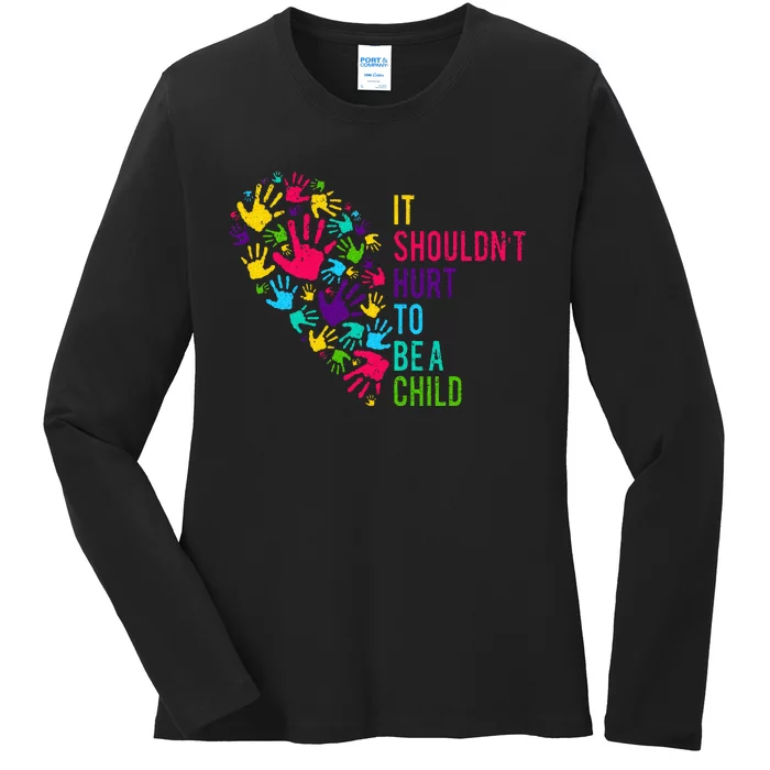 It Shouldnt Hurt To Be A Child Heart Child Abuse Awareness Ladies Long Sleeve Shirt