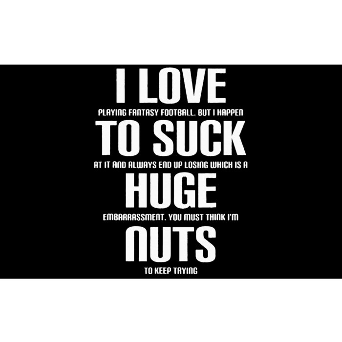 I Suck Huge Nuts Fuuny Fantasy Football Loser Bumper Sticker