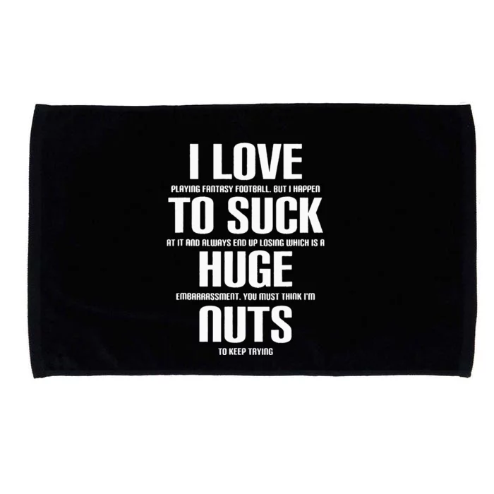 I Suck Huge Nuts Fuuny Fantasy Football Loser Microfiber Hand Towel