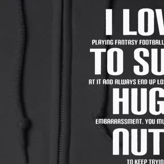 I Suck Huge Nuts Fuuny Fantasy Football Loser Full Zip Hoodie