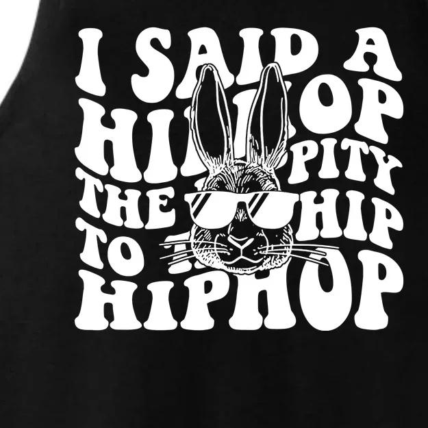 I Said Hip The Hippity To Hop Hip Hop Bunny Easter Ladies Tri-Blend Wicking Tank