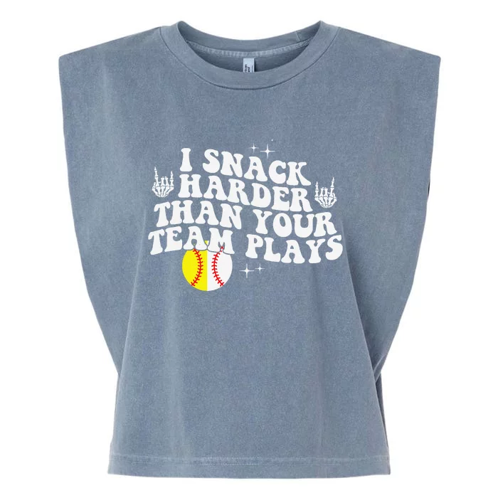 I Snack Harder Than Your Yeam Plays Baseball Garment-Dyed Women's Muscle Tee