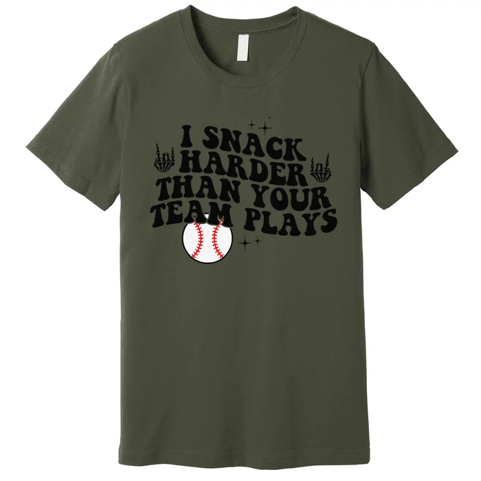 I Snack Harder Than Your Yeam Plays Baseball Funny Softball Premium T-Shirt