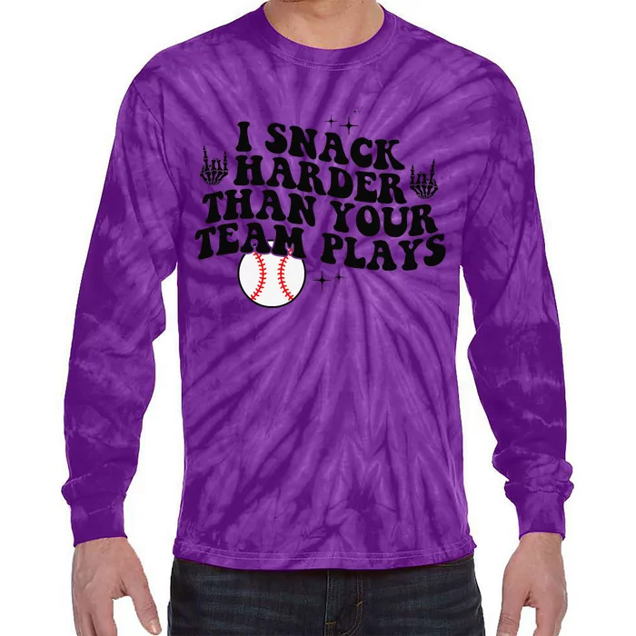 I Snack Harder Than Your Yeam Plays Baseball Funny Softball Tie-Dye Long Sleeve Shirt