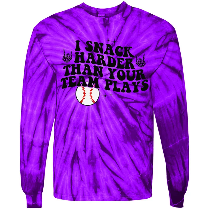 I Snack Harder Than Your Yeam Plays Baseball Funny Softball Tie-Dye Long Sleeve Shirt