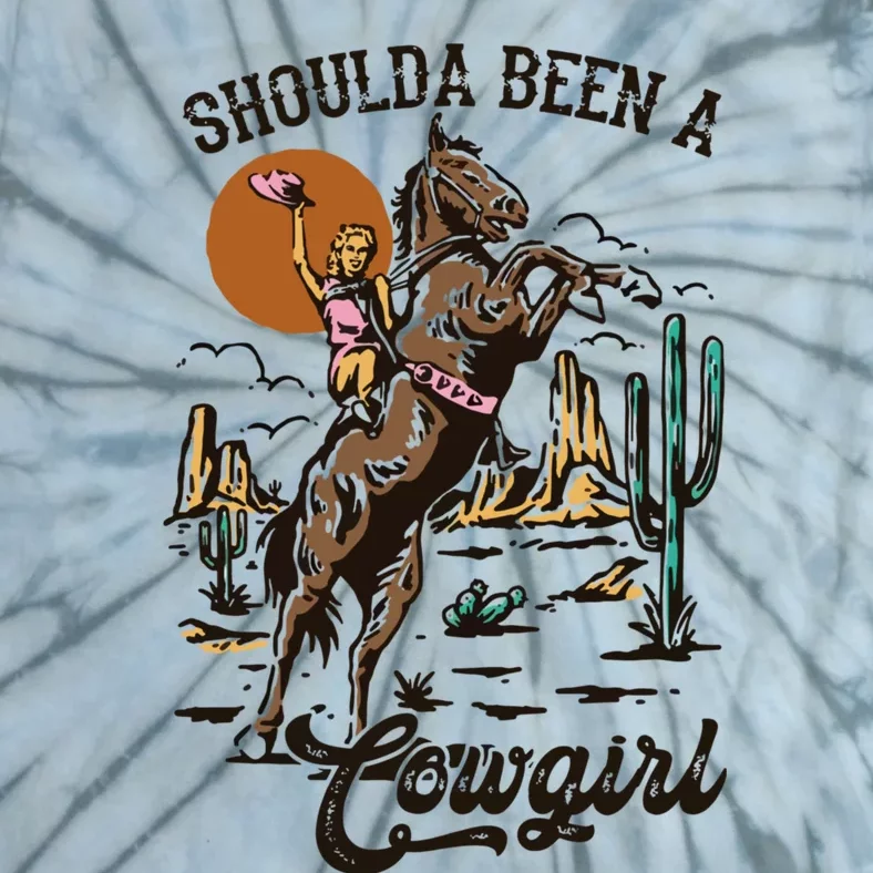 I Should Have Been A Cowboy Cowgirl Player Bull Riding Tie-Dye T-Shirt