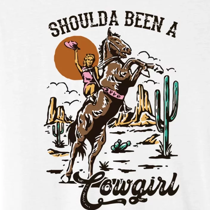 I Should Have Been A Cowboy Cowgirl Player Bull Riding ChromaSoft Performance T-Shirt