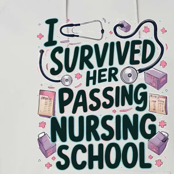 I Survived Her Passing Nursing School Funny Graduation Nurse Performance Fleece Hoodie