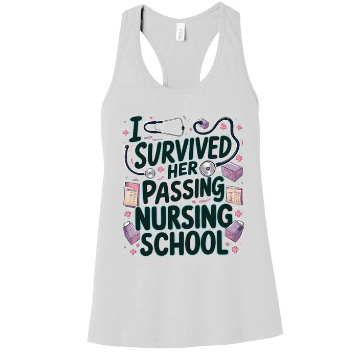 I Survived Her Passing Nursing School Funny Graduation Nurse Women's Racerback Tank