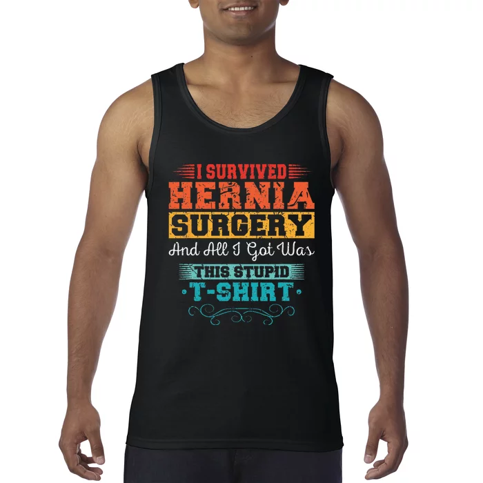 I Survived Hernia Surgery Funny Recovery Injury Get Well Tank Top