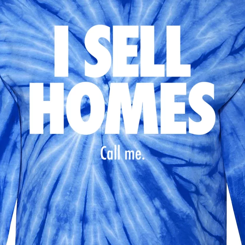 I Sell Homes Funny Real Estate Agent Realtor Cute Gift Tie-Dye Long Sleeve Shirt