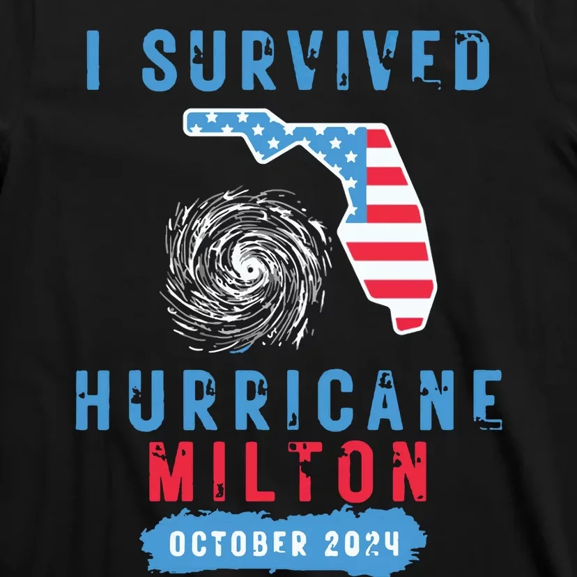 I Survived Hurricane Milton October 2024 Hurricane Milton Survior T-Shirt