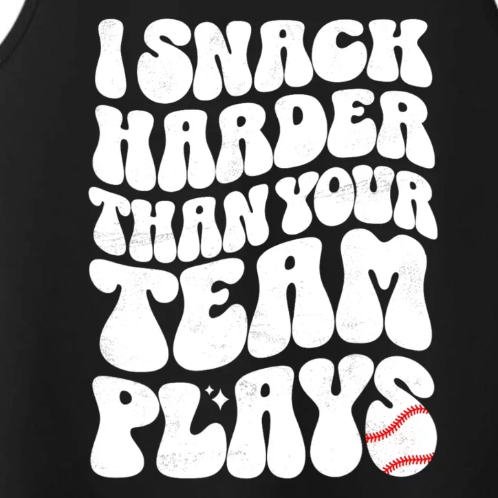 I Snack Harder Than Your Team Plays Baseball Funny Softball Performance Tank