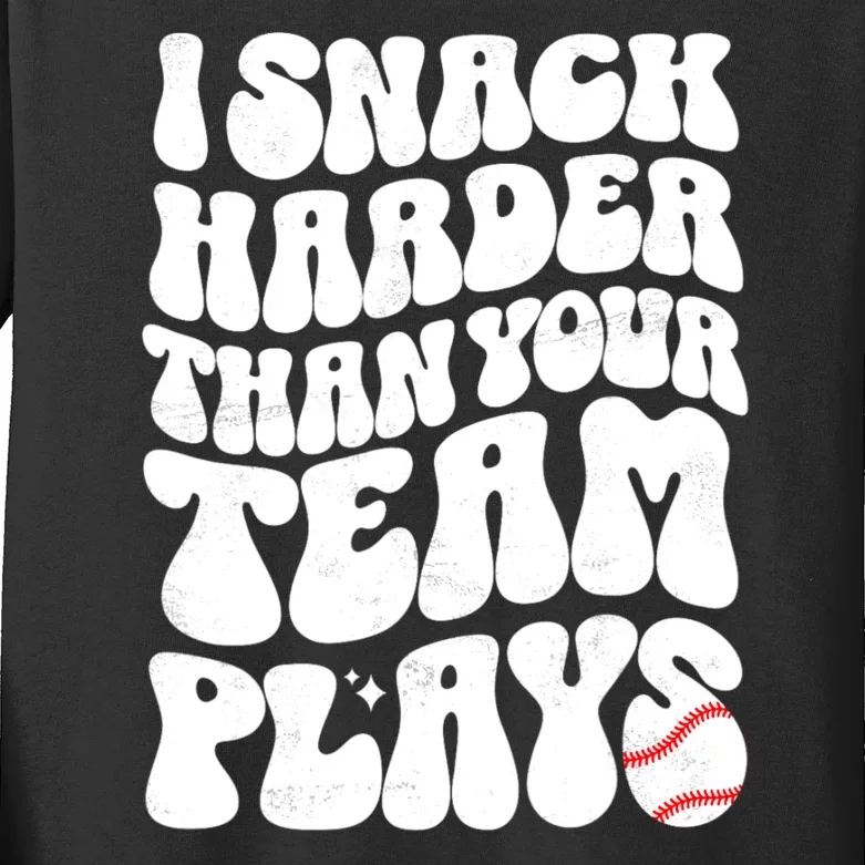 I Snack Harder Than Your Team Plays Baseball Funny Softball Kids Long Sleeve Shirt