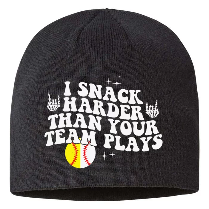 I Snack Harder Than Your Yeam Plays Baseball Funny Softball 8 1/2in Sustainable Knit Beanie