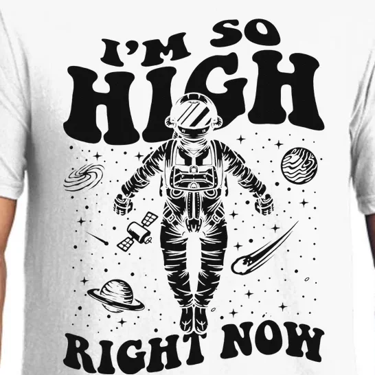 I'm So High Right Now Astronautical Spacecraft Astronaut Pajama Set