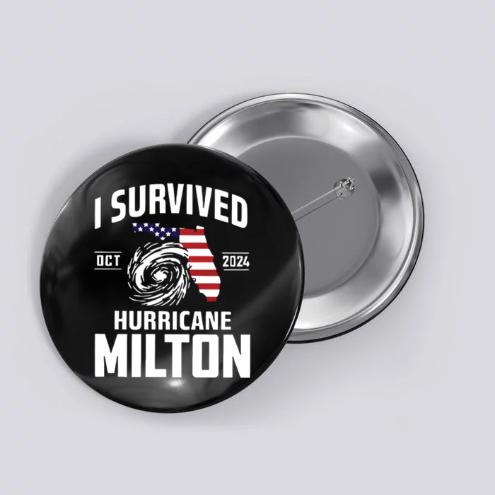 I Survived Hurricane Milton 2024 Hurricane Milton Survivor Button