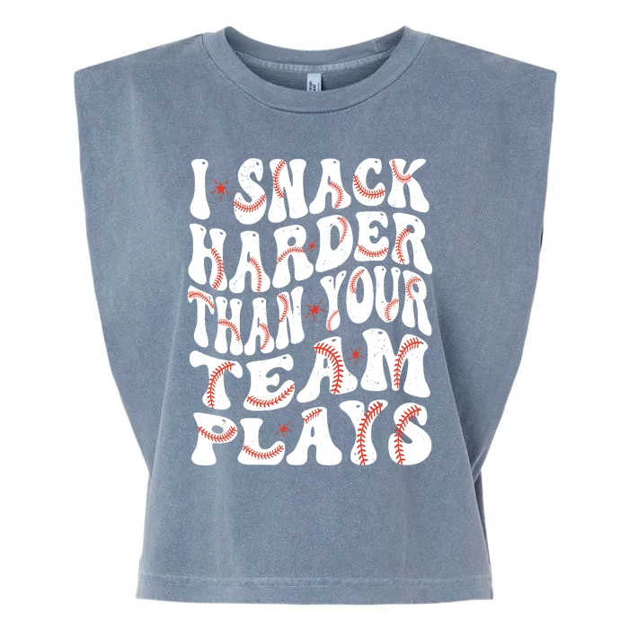 I Snack Harder Than Your Team Plays Softball Baseball Saying Garment-Dyed Women's Muscle Tee