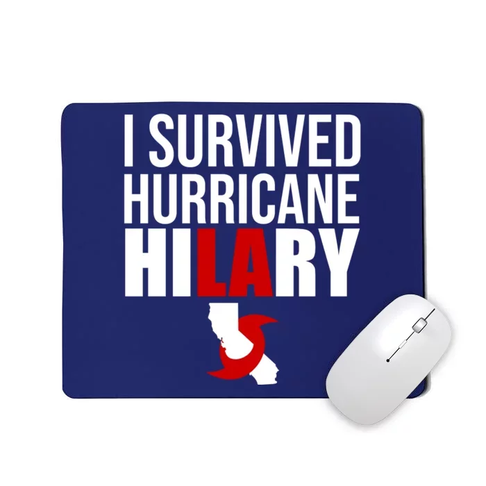 I Survived Hurricane Hilary California LA Mousepad