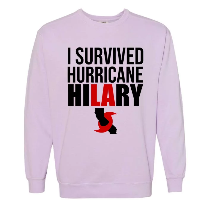 I Survived Hurricane Hilary California LA Garment-Dyed Sweatshirt