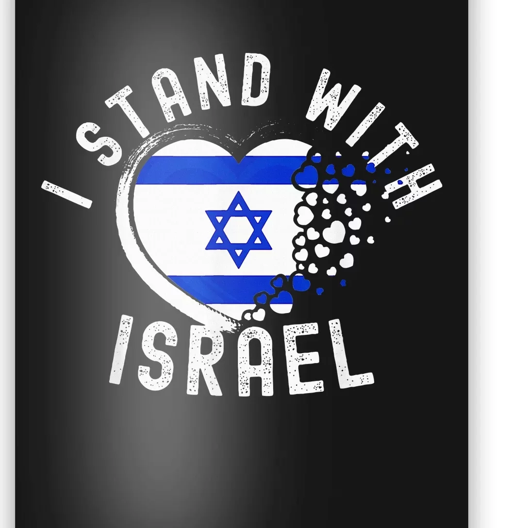 I Support Israel I Stand With Israel Heart Israeli Flag Poster