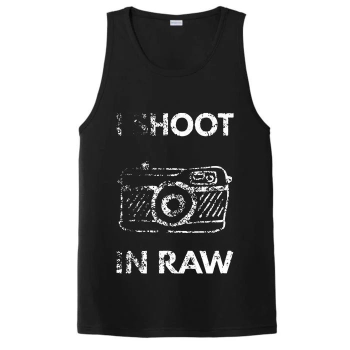 I Shoot In RAW Photographer Performance Tank