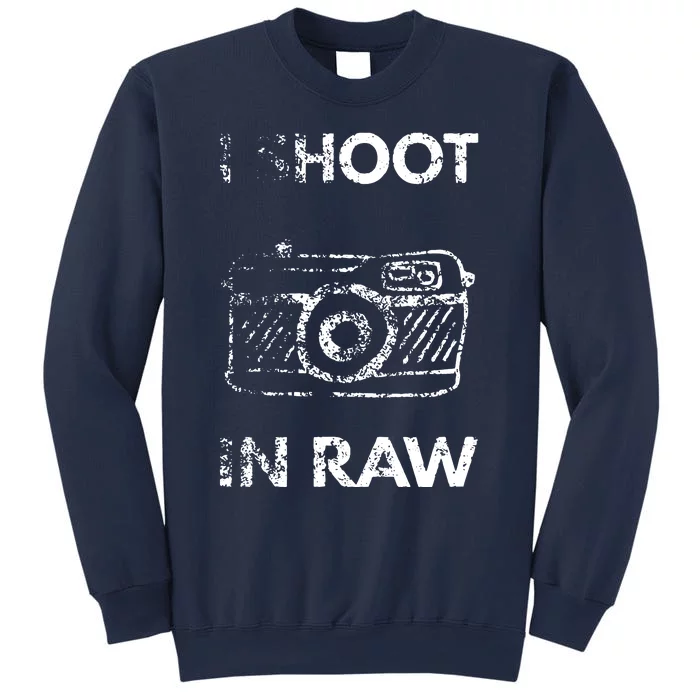 I Shoot In RAW Photographer Sweatshirt