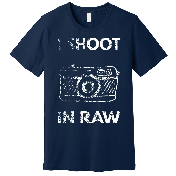 I Shoot In RAW Photographer Premium T-Shirt